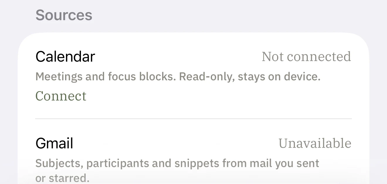 The Sources list in the Veille app's settings. Calendar is marked “Not connected” with a Connect action and the note “Meetings and focus blocks. Read-only, stays on device.” Gmail is marked “Unavailable”.
